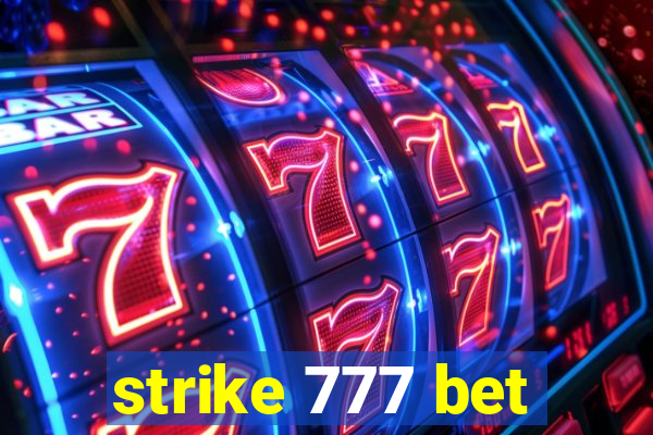 strike 777 bet